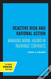 Reactive Risk And Rational Action