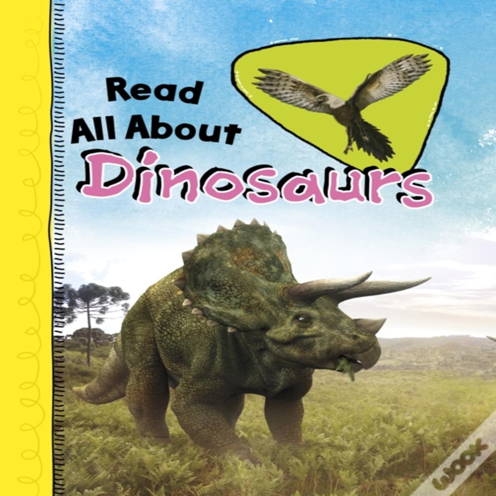 Read All About Dinosaurs