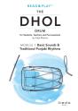 Read And Play The Dhol Drum Module 1: Basic Sounds & Traditional Punjabi Rhythms - Preview