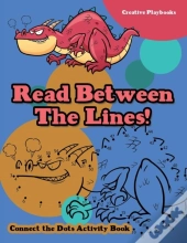 Read Between The Lines! Connect The Dots Activity Book