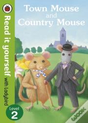 Read It Yourself Town Mouse And