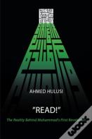 "Read!" (The Reality Behind Muhammad'S First Revelation)