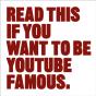 Read This If You Want To Be Youtube Famous - Preview