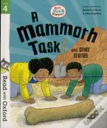 Read With Oxford: Stage 4: Biff, Chip And Kipper: A Mammoth Task And Other Stories