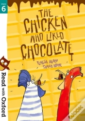 Capa do artigo Read With Oxford: Stage 6: The Chicken Who Liked Chocolate