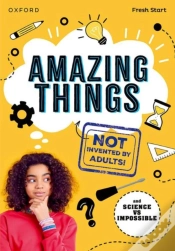 Capa do artigo Read Write Inc. Fresh Start Readers: Book 17: Amazing Things (Not Invented By Adults!) & Science Vs Impossible
