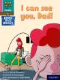 Read Write Inc. Phonics: I Can See You, Dad! (Pink Set 3 Book Bag Book 7) - Preview
