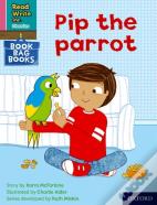 Read Write Inc. Phonics: Pip The Parrot (Pink Set 3 Book Bag Book 2)