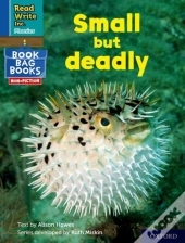 Read Write Inc. Phonics: Small But Deadly (Blue Set 6 Nf Book Bag Book 8)