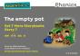 Read Write Inc. Phonics: The Empty Pot (Grey Set 7a Storybook 7) - Preview