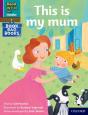 Read Write Inc. Phonics: This Is My Mum (Purple Set 2 Book Bag Book 9) - Preview