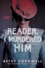 Reader, I Murdered Him - Preview