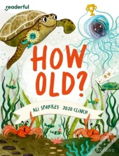 Readerful Books For Sharing: Year 3/Primary 4: How Old?