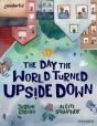 Readerful Books For Sharing: Year 5/Primary 6: The Day The World Turned Upside Down - Preview