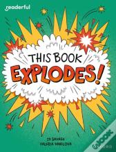 Readerful Independent Library: Oxford Reading Level 10: This Book Explodes!