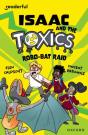 Readerful Independent Library: Oxford Reading Level 11: Isaac And The Toxics Â· Robo-Bat Raid - Preview
