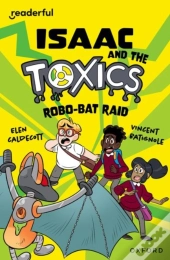 Readerful Independent Library: Oxford Reading Level 11: Isaac And The Toxics Â· Robo-Bat Raid