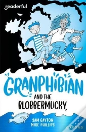 Readerful Independent Library: Oxford Reading Level 14: Granphibian And The Blobbermucky
