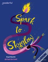 Readerful Independent Library: Oxford Reading Level 17: Spark To Skyglow