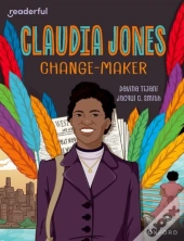 Readerful Independent Library: Oxford Reading Level 18: Claudia Jones: Change-Maker