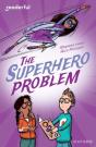 Readerful Independent Library: Oxford Reading Level 18: The Superhero Problem - Preview