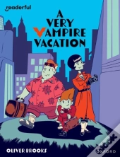 Readerful Independent Library: Oxford Reading Level 19: A Very Vampire Vacation