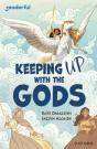 Readerful Independent Library: Oxford Reading Level 19: Keeping Up With The Gods - Preview