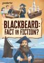 Readerful Rise: Oxford Reading Level 10: Blackbeard: Fact Or Fiction? - Preview