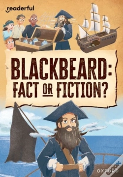 Capa do artigo Readerful Rise: Oxford Reading Level 10: Blackbeard: Fact Or Fiction?