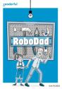 Readerful Rise: Oxford Reading Level 10: Robodad - Preview