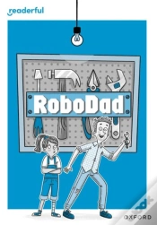 Capa do artigo Readerful Rise: Oxford Reading Level 10: Robodad