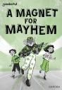 Readerful Rise: Oxford Reading Level 11: A Magnet For Mayhem - Preview