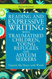 Capa do artigo Reading And Expressive Writing With Traumatised Children, Young Refugees And Asylum Seekers