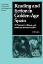 Reading And Fiction In Golden-Age Spain - Preview
