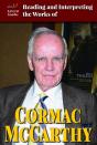 Reading And Interpreting The Works Of Cormac Mccarthy - Preview