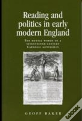Reading And Politics In Early Modern England