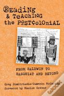 Reading And Teaching The Postcolonial