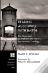 Reading Auschwitz With Barth