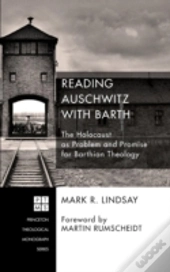 Reading Auschwitz With Barth