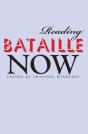 Reading Bataille Now - Preview