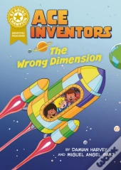 Reading Champion: Graphics: Ace Inventors: The Wrong Dimension