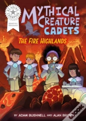 Reading Champion: Graphics: Mythical Creature Cadets: The Fire Highlands