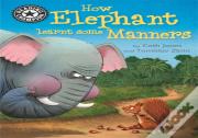 Reading Champion: How Elephant Learnt Some Manners