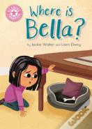 Reading Champion: Where Is Bella?