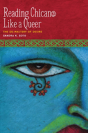 Reading Chican@ Like A Queer - Preview