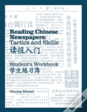 Reading Chinese Newspapers: Tactics And Skills