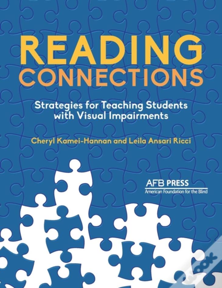 Reading Connections: Strategies For Teaching Students With Visual Impairments