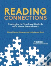 Reading Connections: Strategies For Teaching Students With Visual Impairments