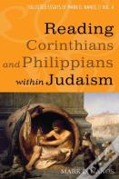 Reading Corinthians And Philippians Within Judaism