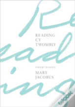 Reading Cy Twombly